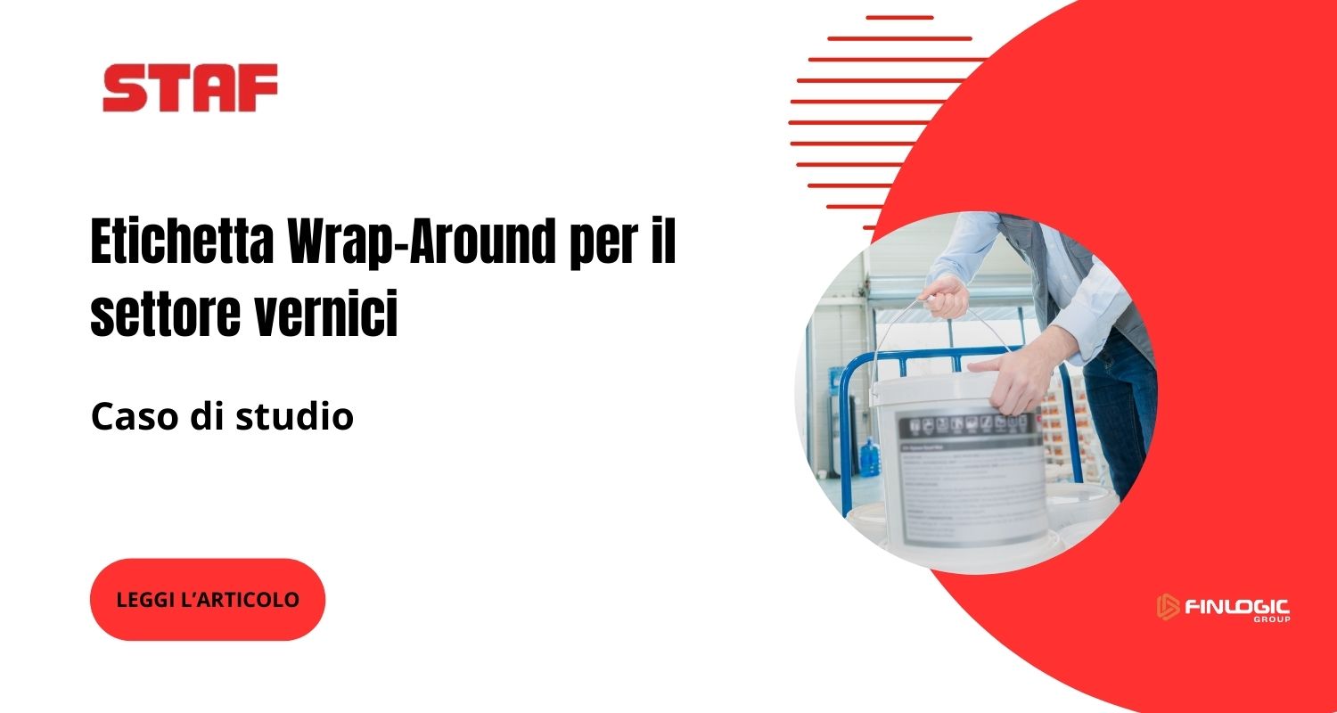 Etichetta Wrap-Around per il settore vernici: caso di successo | Staf - Finlogic Group