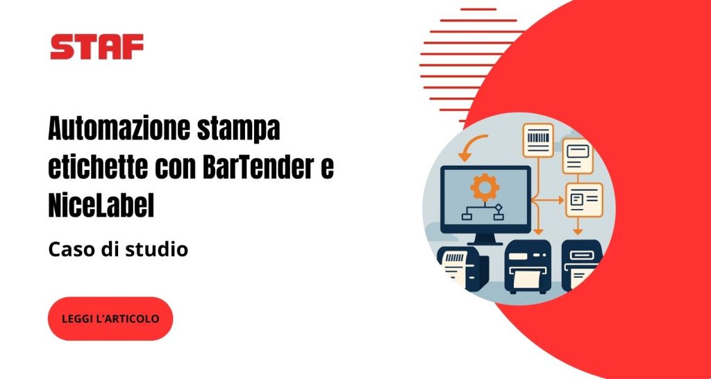 Automazione stampa etichette con BarTender e NiceLabel: caso studio | Staf